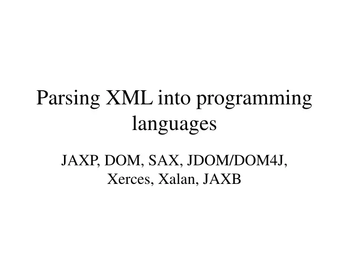 parsing xml into programming languages
