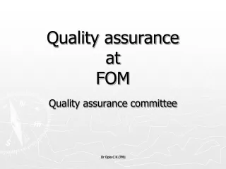 Quality assurance  at  FOM