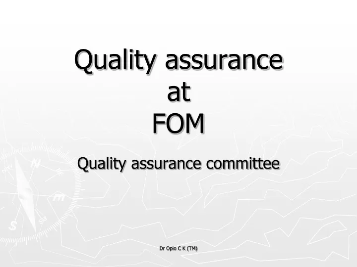 quality assurance at fom