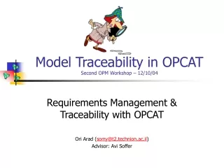 Model Traceability in OPCAT Second OPM Workshop – 12/10/04