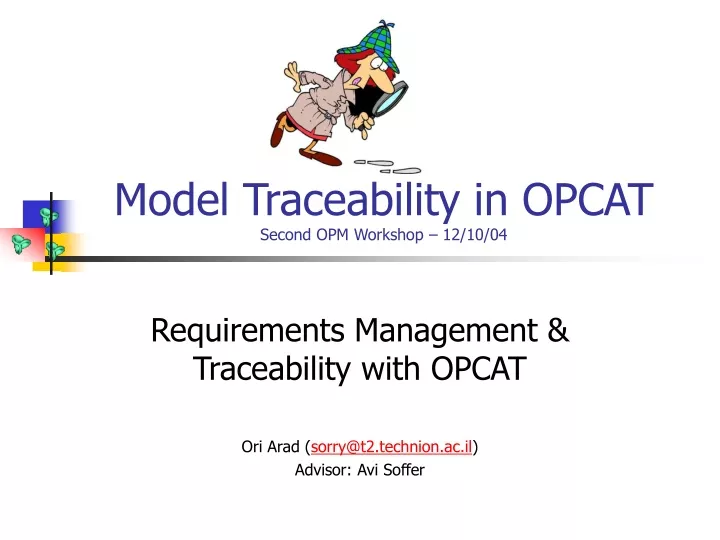 model traceability in opcat second opm workshop 12 10 04