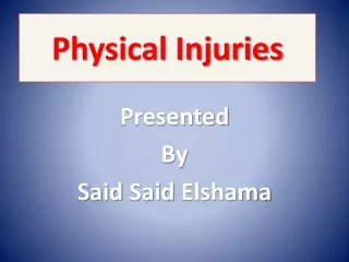 Physical Injuries