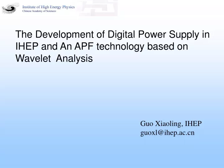 the development of digital power supply in ihep