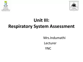 Unit III: Respiratory System Assessment