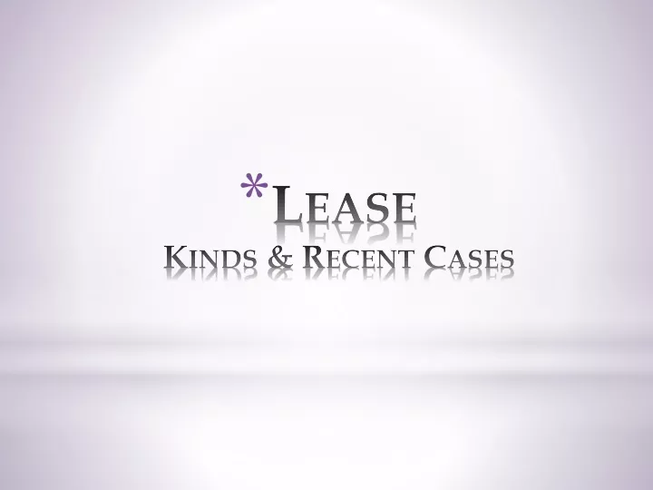lease kinds recent cases