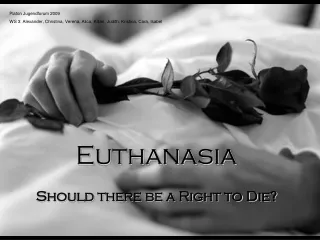 Should there be a Right to Die?