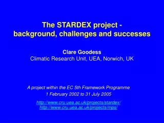The STARDEX project -  background, challenges and successes
