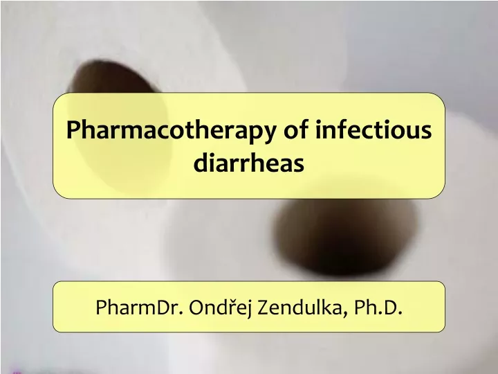 pharmacotherapy of infectious diarrheas