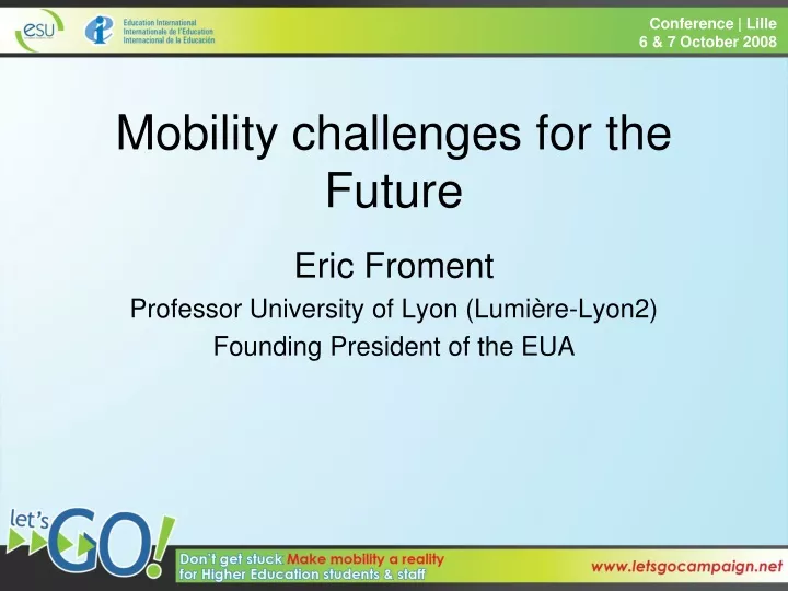 mobility challenges f o r the future