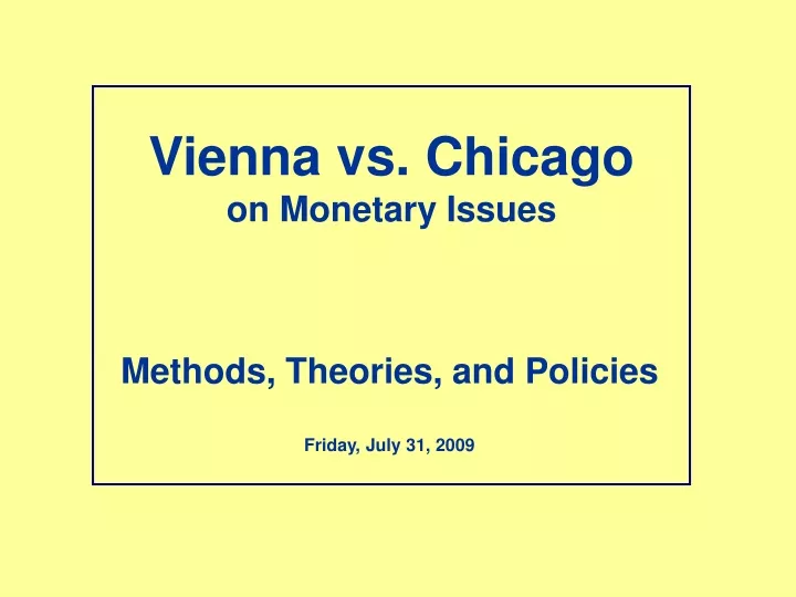 vienna vs chicago on monetary issues