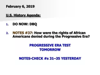 February 6, 2019 U.S. History Agenda: DO NOW: DBQ