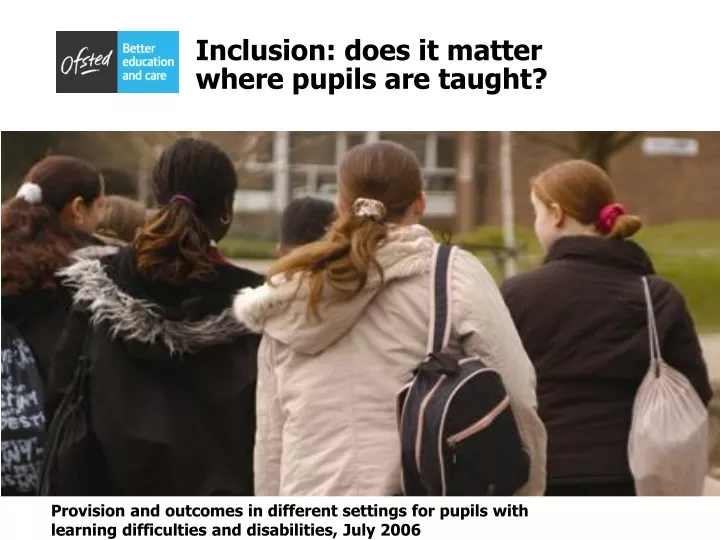 inclusion does it matter where pupils are taught