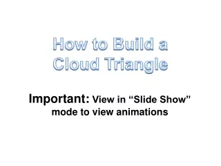 How to Build a Cloud Triangle