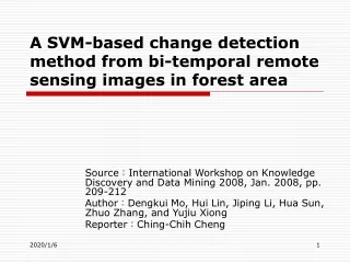 A SVM-based change detection method from bi-temporal remote sensing images in forest area