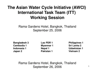 The Asian Water Cycle Initiative (AWCI)  International Task Team (ITT)  Working Session