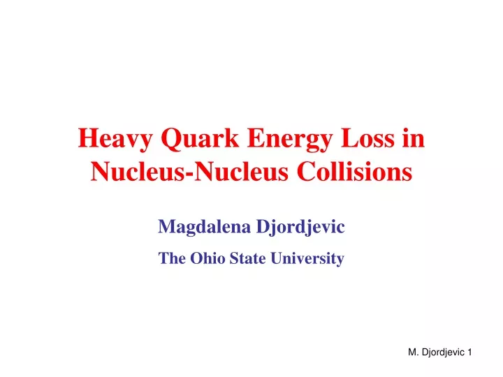 heavy quark energy loss in nucleus nucleus