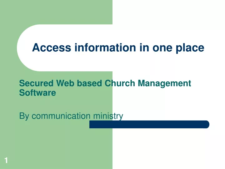 access information in one place