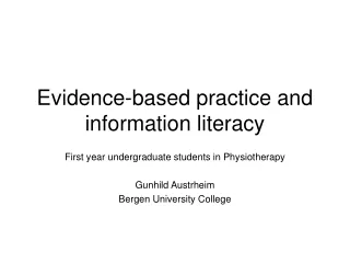 Evidence-based practice and information literacy