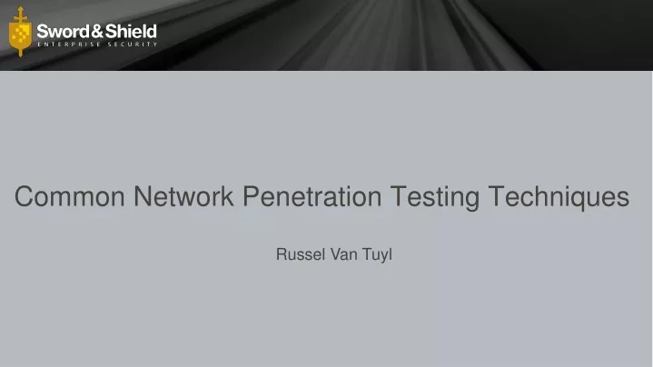 common network penetration testing techniques