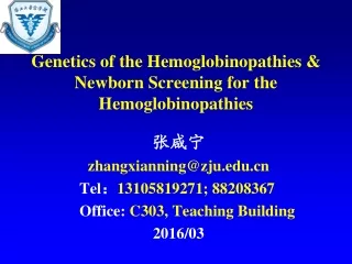 Genetics of the Hemoglobinopathies &amp; Newborn Screening for the Hemoglobinopathies