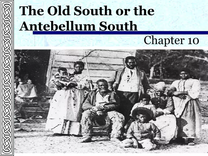 the old south or the antebellum south