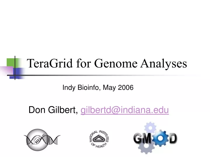 teragrid for genome analyses