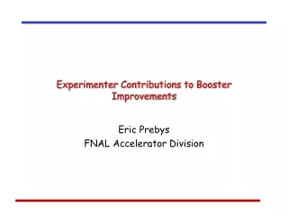 Experimenter Contributions to Booster Improvements