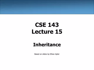 CSE 143 Lecture 15