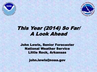 This Year (2014) So Far/ A Look Ahead