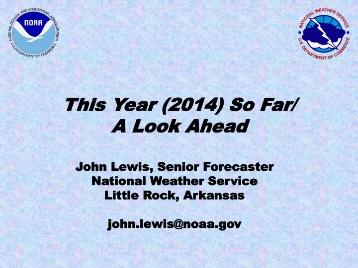 this year 2014 so far a look ahead