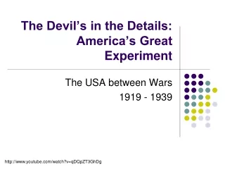 The Devil’s in the Details: America’s Great Experiment