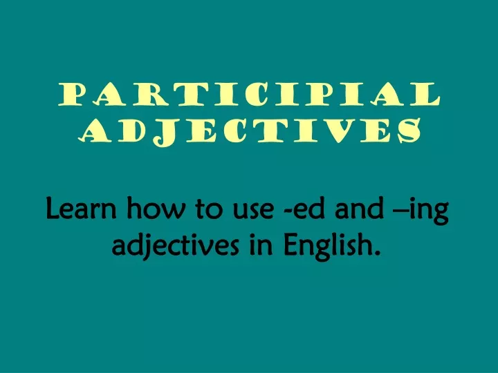 participial adjectives