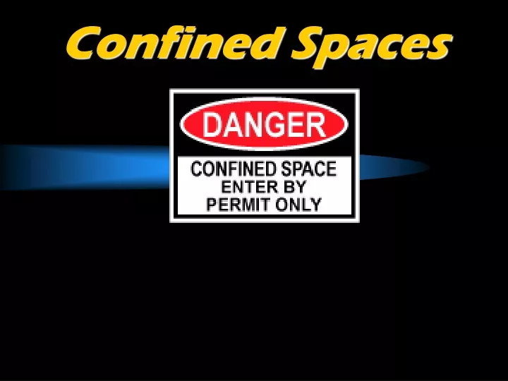confined spaces