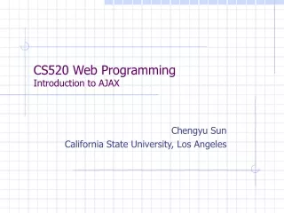 CS520 Web Programming Introduction to AJAX