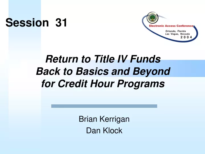 return to title iv funds back to basics and beyond for credit hour programs