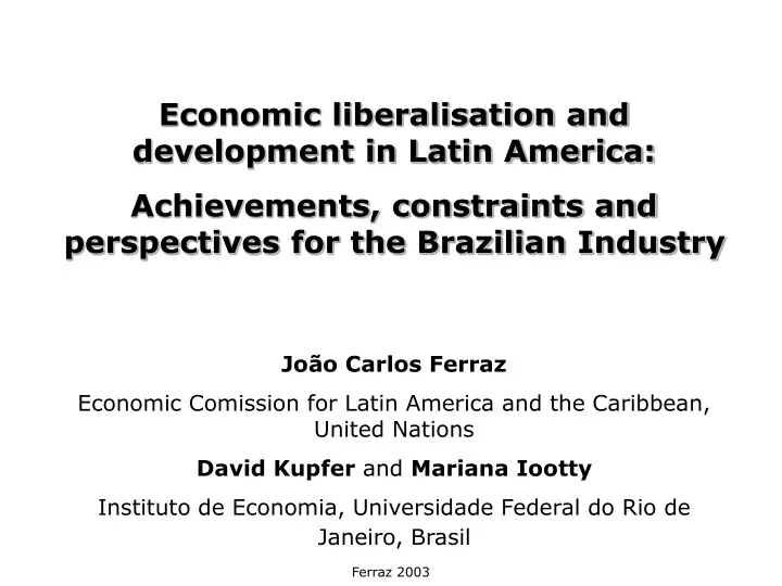 economic liberalisation and development in latin
