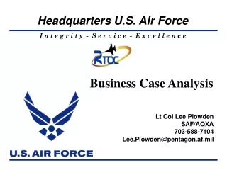 Lt Col Lee Plowden SAF/AQXA 703-588-7104 Lee.Plowden@pentagon.af.mil