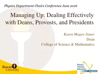 Managing Up: Dealing Effectively with Deans, Provosts, and Presidents