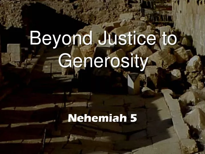 beyond justice to generosity