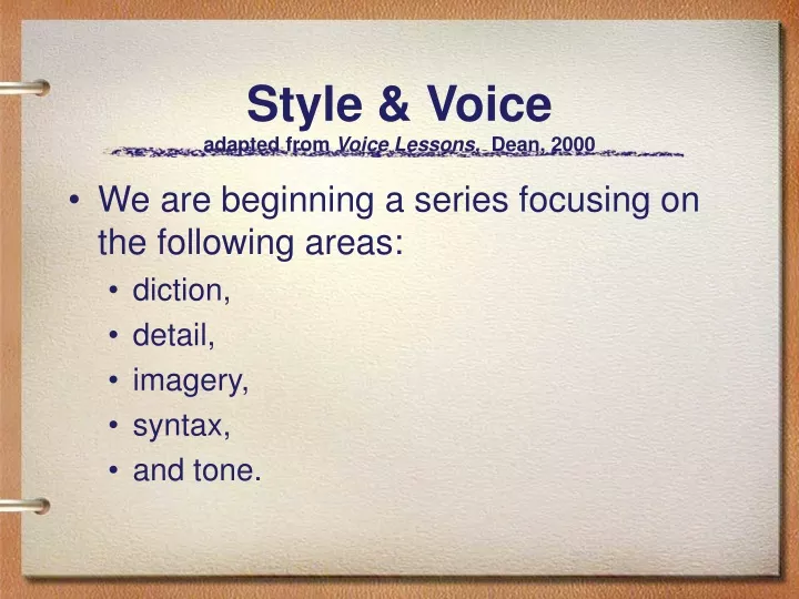 style voice adapted from voice lessons dean 2000