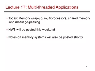 Lecture 17: Multi-threaded Applications