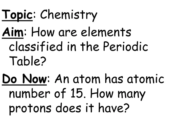 topic chemistry aim how are elements classified
