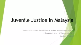 Juvenile Justice in Malaysia