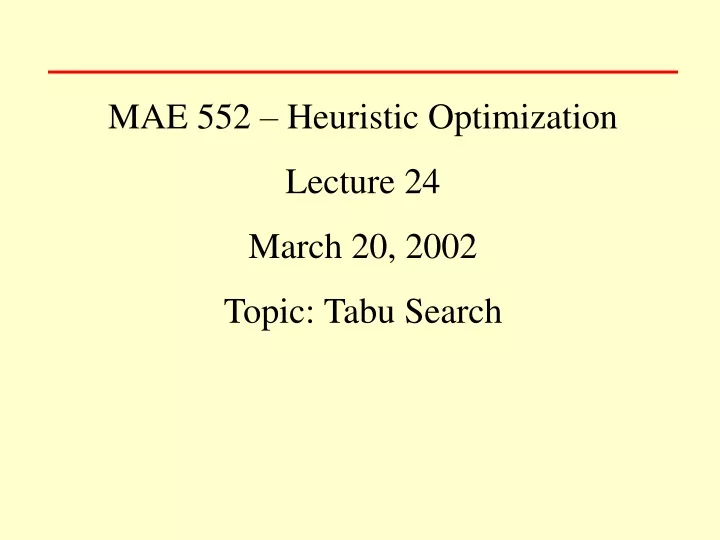 mae 552 heuristic optimization lecture 24 march