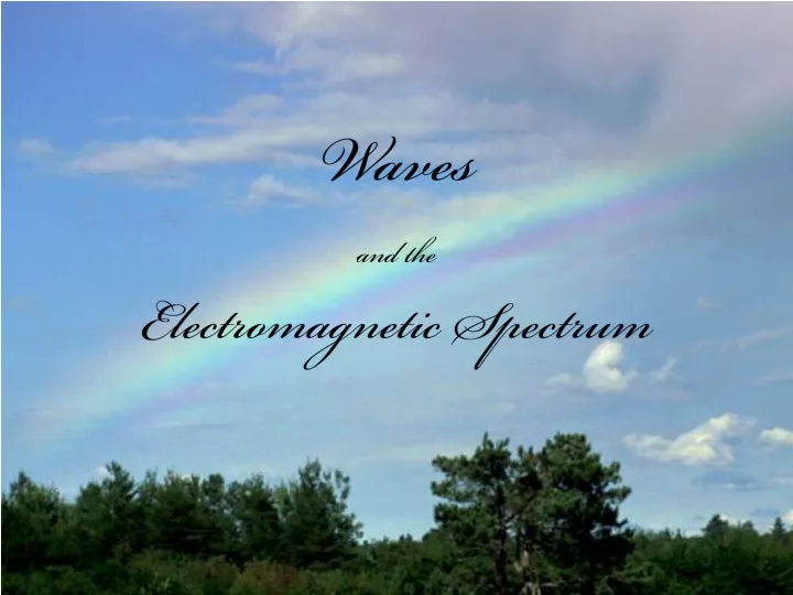 waves and the electromagnetic spectrum