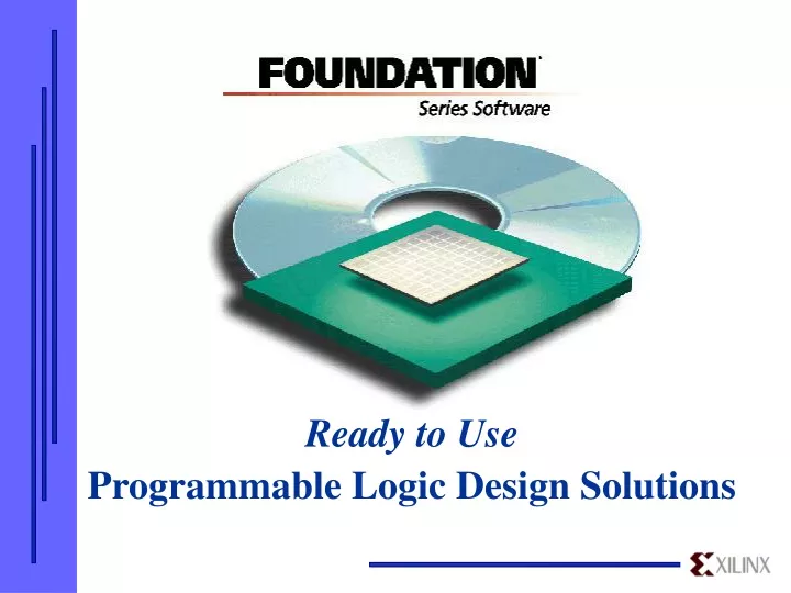 ready to use programmable logic design solutions