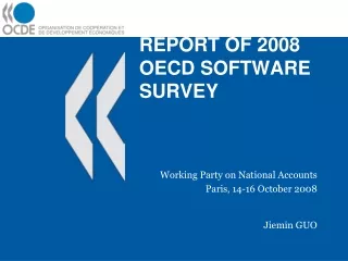 REPORT OF 2008 OECD SOFTWARE SURVEY