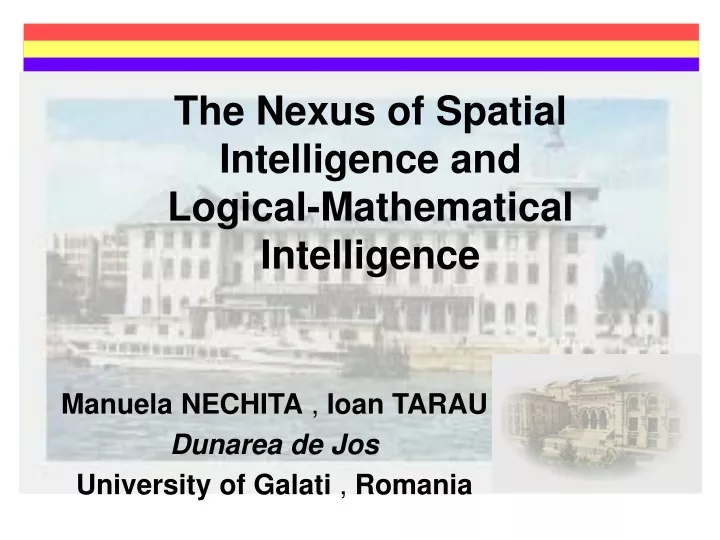 the nexus of spatial intelligence and logical mathematical intelligence