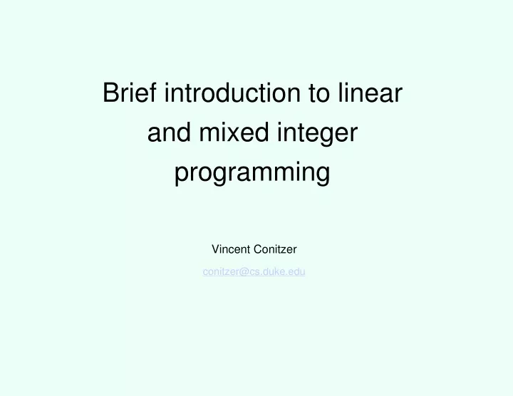 brief introduction to linear and mixed integer programming