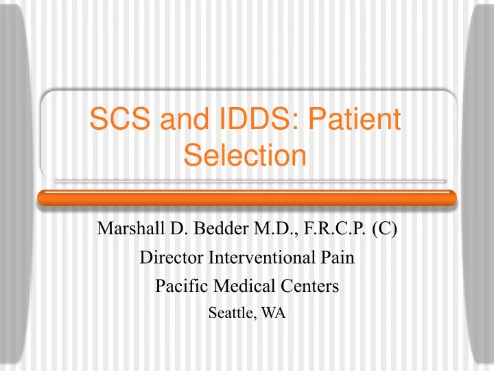 scs and idds patient selection
